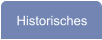 Historisches